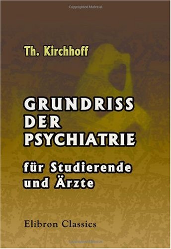 Stock image for Grundriss der Psychiatrie fr Studierende und rzte for sale by Revaluation Books