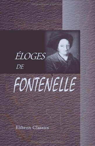9781421201399: loges de Fontenelle: Avec une introduction et des notes par Francisque Bouillier
