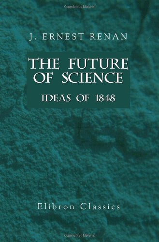 The Future of Science (9781421203065) by Renan, Ernest