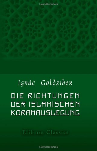 Stock image for Die Richtungen der islamischen Koranauslegung for sale by medimops