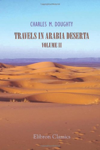 Stock image for Travels in Arabia Deserta: Volume 2 for sale by HPB-Red