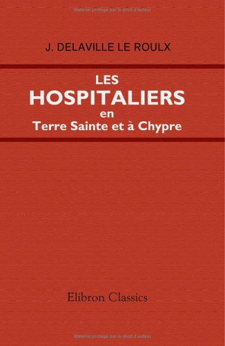 9781421208435: Les Hospitaliers en Terre Sainte et  Chypre: (1100-1310)