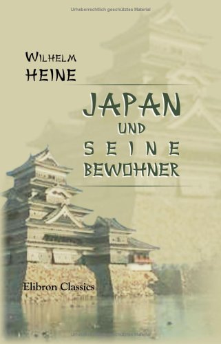 Beispielbild fr Japan und seine Bewohner: Geschichtliche Rckblicke und ethnographische Schilderungen von Land und Leuten zum Verkauf von medimops