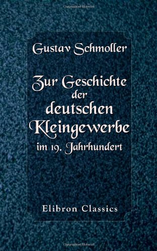 9781421211374: Zur Geschichte der deutschen Kleingewerbe im 19. Jahrhundert: Statistische und nationalkonomische Untersuchungen (German Edition)