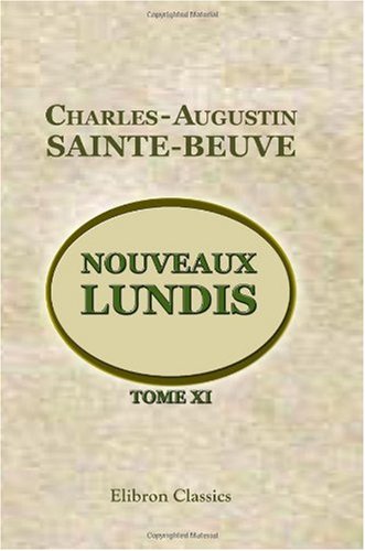 Nouveaux lundis: Tome 11 (French Edition) (9781421212975) by Sainte-Beuve, Charles-Augustin