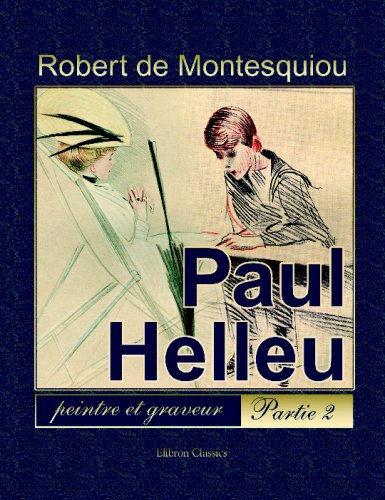 Stock image for Paul Helleu, peintre et graveur: Partie 2 for sale by Revaluation Books