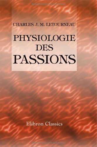 Stock image for Physiologie des passions for sale by Revaluation Books