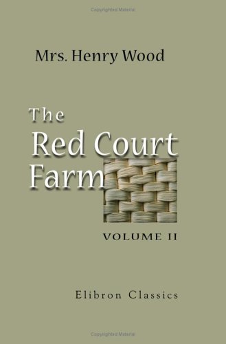 The Red Court Farm: Volume 2 (9781421220710) by Wood, Mrs. Henry