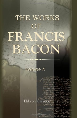 Beispielbild fr The Works of Francis Bacon: Volume 10. The Letters and the Life. III zum Verkauf von Revaluation Books