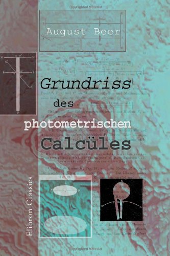 Imagen de archivo de Grundriss des photometrischen Calcles a la venta por Revaluation Books