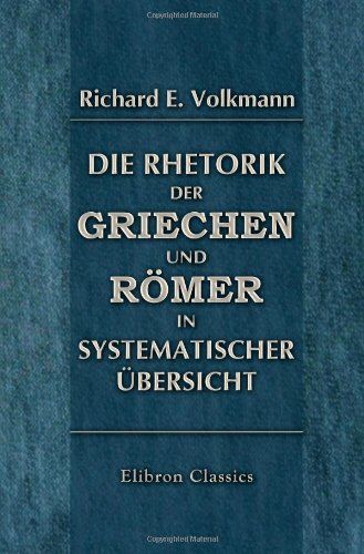 Imagen de archivo de Die Rhetorik der Griechen und Rmer in systematischer bersicht a la venta por medimops