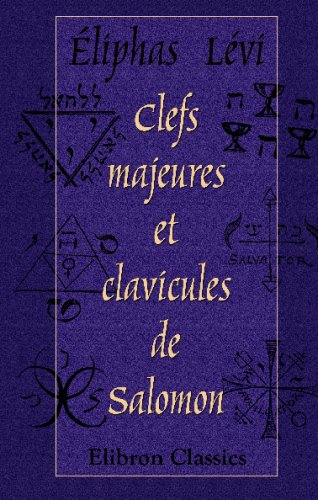 Beispielbild fr Clefs majeures et clavicules de Salomon (French Edition) zum Verkauf von Books Unplugged