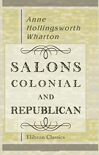 Salons Colonial and Republican (9781421228419) by Wharton, Anne H.