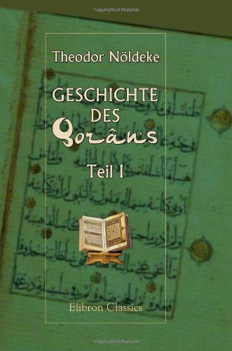 Stock image for Geschichte des Qorns: Teil 1. ber den Ursprung des Qorns for sale by Revaluation Books