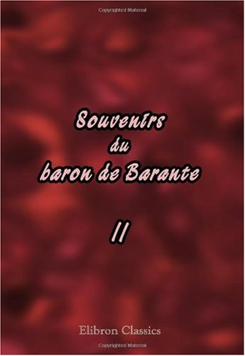 Beispielbild fr Souvenirs du baron de Barante: Tome 2 (French Edition) zum Verkauf von Books Unplugged