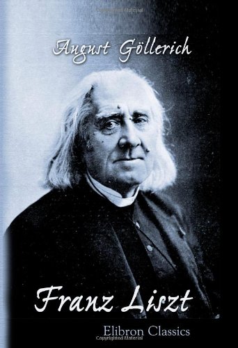 Imagen de archivo de Franz Liszt a la venta por Revaluation Books