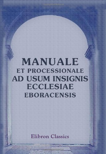 9781421249940: Manuale et Processionale ad usum insignis Ecclesiae Eboracensis