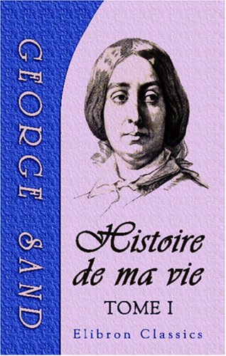 9781421253190: Histoire de ma vie: Tome 1