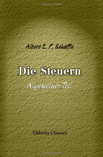 Stock image for Die Steuern: Allgemeiner Teil for sale by Revaluation Books