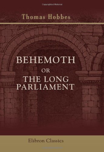 Stock image for Behemoth; or, The Long Parliament: Edited for the First Time from the Original Ms., by Ferdinand Tnnies for sale by Revaluation Books