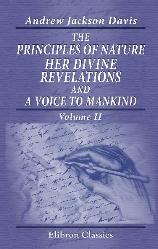 9781421257532: The Principles of Nature, Her Divine Revelations, and a Voice to Mankind: Volume 2