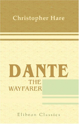 Dante, the Wayfarer (9781421258102) by Hare, Christopher