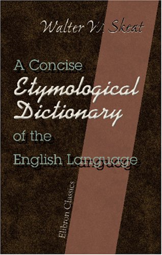Beispielbild fr A Concise Etymological Dictionary of the English Language zum Verkauf von Wonder Book