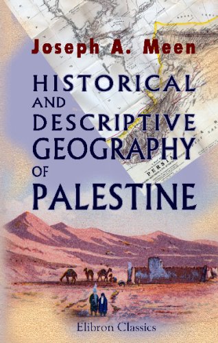 Stock image for Historical and Descriptive Geography of Palestine for sale by Revaluation Books