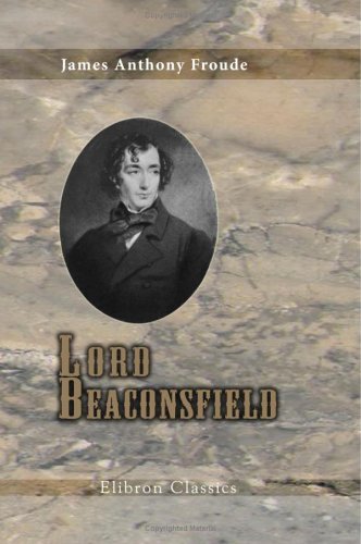Imagen de archivo de Lord Beaconsfield a la venta por Revaluation Books