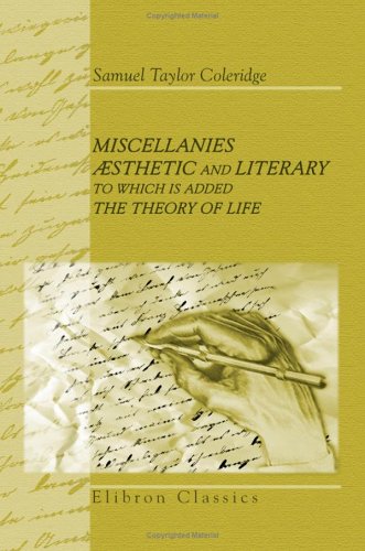 Imagen de archivo de Miscellanies, sthetic and Literary: to Which Is Added The Theory of Life: Collected and Arranged by T. Ashe a la venta por Revaluation Books