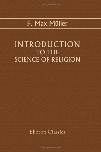 9781421267838: Introduction to the Science of Religion: Four Lectures Delivered at the Royal Institution, in February and May, 1870