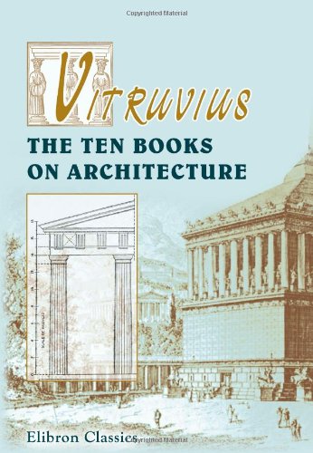 Beispielbild fr Vitruvius. The Ten Books on Architecture: Translated by Morris Hicky Morgan zum Verkauf von WorldofBooks