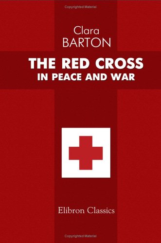 9781421270715: The Red Cross in Peace and War