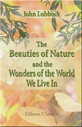 Stock image for The Beauties of Nature and the Wonders of the World We Live In for sale by Irish Booksellers