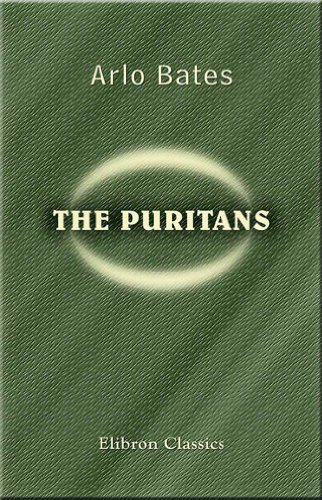 The Puritans (9781421298863) by Arlo Bates
