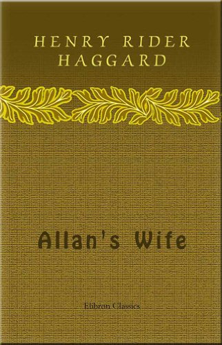 Allan's Wife (9781421299914) by Henry Rider Haggard