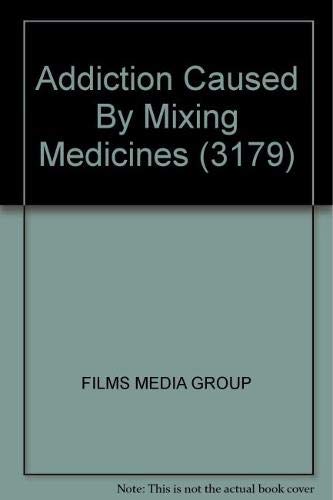 9781421339672: ADDICTIONCAUSEDBYMIXINGMEDICINES(3179)