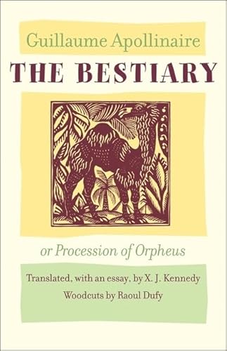 Beispielbild fr The Bestiary, or Procession of Orpheus zum Verkauf von Powell's Bookstores Chicago, ABAA