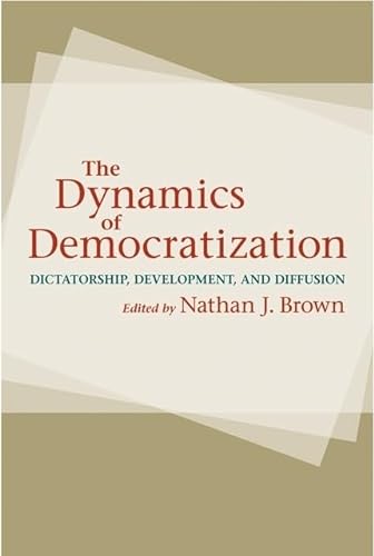 Stock image for The Dynamics of Democratization: Dictatorship, Development, and Diffusion for sale by HPB-Red
