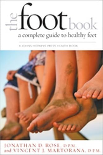 Beispielbild fr The Foot Book: A Complete Guide to Healthy Feet (A Johns Hopkins Press Health Book) zum Verkauf von SecondSale