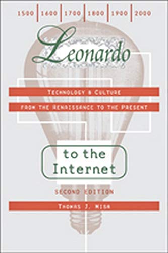 9781421401539: Leonardo to the Internet: Technology and Culture from the Renaissance to the Present (Johns Hopkins Studies in the History of Technology)