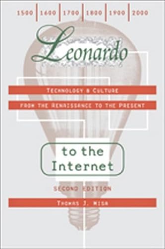 Stock image for Leonardo to the Internet: Technology & Culture from the Renaissance to the Present for sale by ThriftBooks-Reno