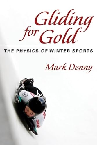 Beispielbild fr Gliding for Gold : The Physics of Winter Sports zum Verkauf von Better World Books