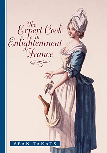 Stock image for The Expert Cook in Enlightenment France (The Johns Hopkins University Studies in Historical and Political Science) for sale by Powell's Bookstores Chicago, ABAA