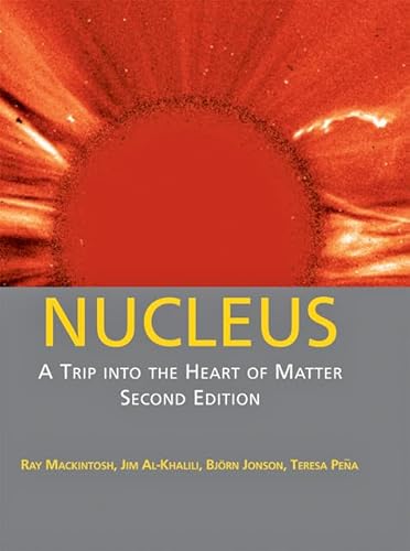 9781421403519: Nucleus: A Trip into the Heart of Matter