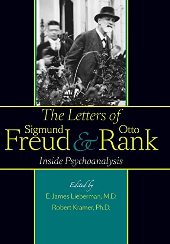 Imagen de archivo de The Letters of Sigmund Freud and Otto Rank: Inside Psychoanalysis a la venta por HPB-Blue