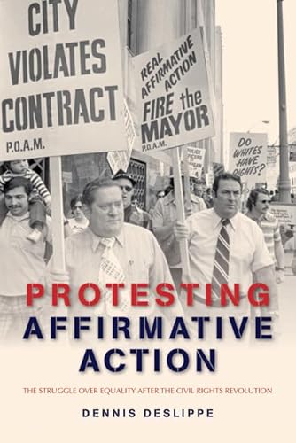 9781421403588: Protesting Affirmative Action: The Struggle Over Equality After the Civil Rights Revolution