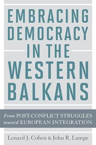 Beispielbild fr Embracing Democracy in the Western Balkans zum Verkauf von Blackwell's