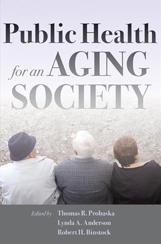 Stock image for Public Health for an Aging Society for sale by BooksRun