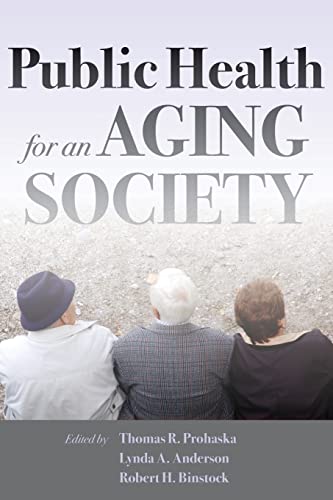 Stock image for Public Health for an Aging Society for sale by Goodvibes Books